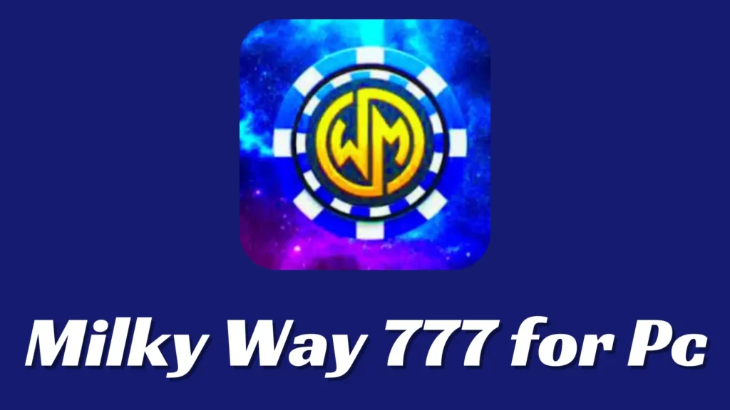 Milky Way 777 For Pc